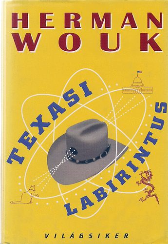 Könyv: Texasi labirintus (Herman Wouk)