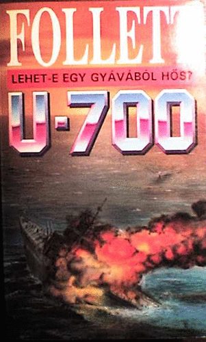 Könyv: U-700 (James Follett)