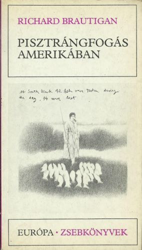 Könyv: Pisztrángfogás Amerikában (Richard Brautigan)