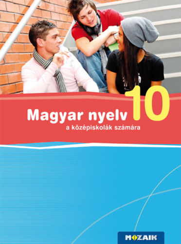 Könyv: Magyar Nyelv 10. a középiskolák számára (Fráter Adrienne)
