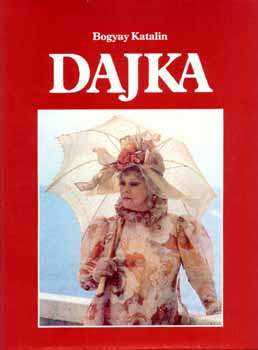 Könyv: Dajka (Bogyay Katalin)