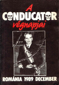 Könyv: A conducator végnapjai-Románia 1989 december (Moldován Tamás (szerk.))