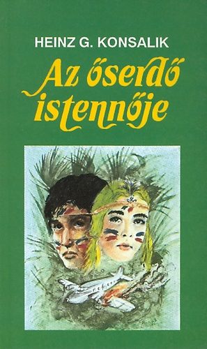 Könyv: Az őserdő istennője (Heinz G. Konsalik)