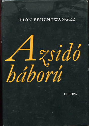 Könyv: A zsidó háború II. (Lion Feuchtwanger)