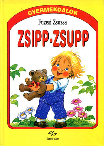 Könyv: Zsipp-zsupp (Füzesi Zsuzsa)