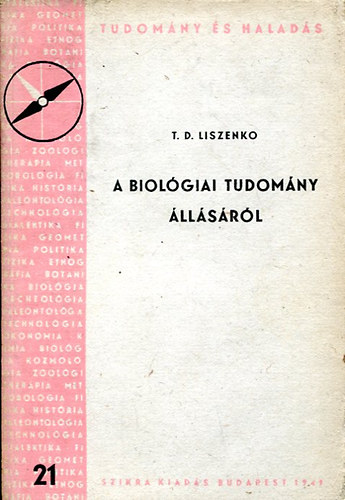 Könyv: A biológiai tudomány állásáról (T. D. Liszenko)