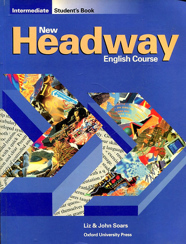 Könyv: New Headway English Course (Intermediate Student\s book) (Liz & John Soars)