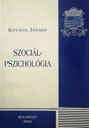 Könyv: Szociálpszichológia (Dr. Kovács József)