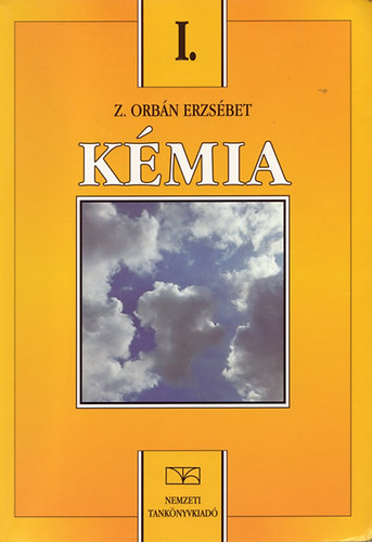 Könyv: Kémia I. (a 7.évfolyam számára) (Z. Orbán Erzsébet)