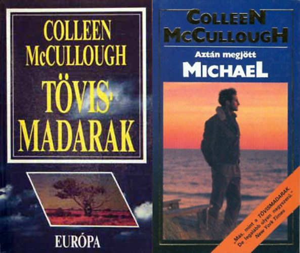 Könyv: Tövismadarak + Aztán megjött Michael (Colleen McCullough)