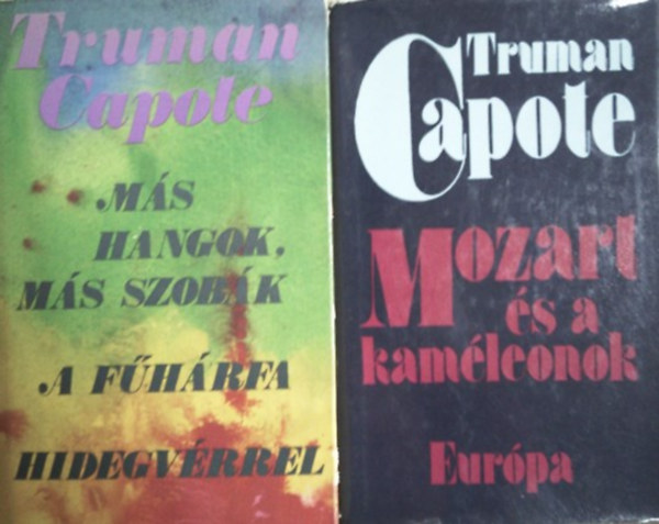 Könyv: Mozart és a kaméleonok + Más hangok, más szobák - A fűhárfa - Hidegvérrel (Truman Capote)