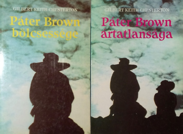 Könyv: Páter ​Brown bölcsessége + Páter ​Brown ártatlansága (G. K. Chesterton)