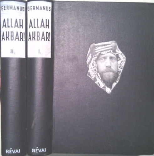 Könyv: Allah Akbar! I-II. (I. kiadás) (Germanus Gyula)