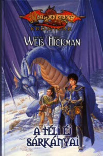 Könyv: A téli éj sárkányai (Dragon Lance) (Margaret Weis; Tracy Hickman)