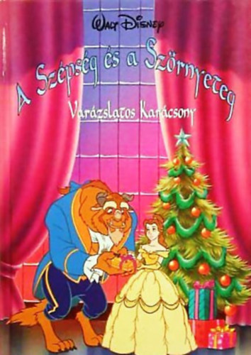Könyv: A Szépség és a Szörnyeteg: Varázslatos Karácsony (Walt Disney) (Walt Disney)