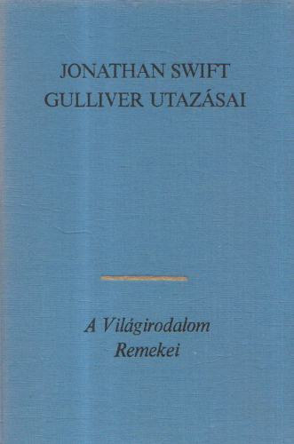 Könyv: Gulliver utazásai (Jonathan Swift)