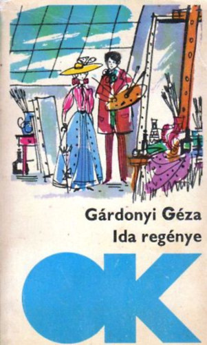 Könyv: Gárdonyi Géza: Ida regénye (A háború előtt való... - Hernádi  Antikvárium - Online antikvárium
