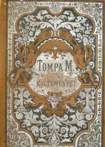 Könyv: Tompa Mihály összes költeményei II. (Tompa Mihály)