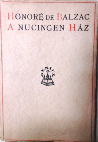 Könyv: A Nucingen ház (Honoré de Balzac)