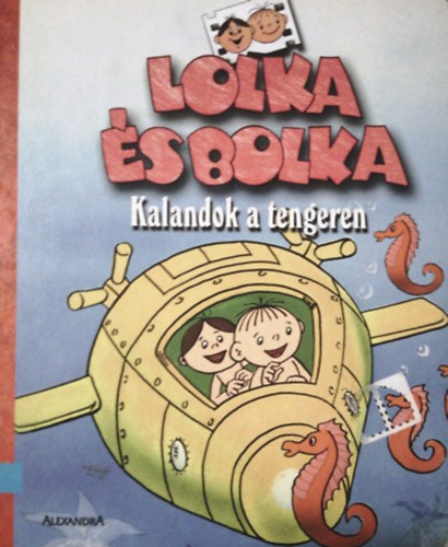 Könyv: Lolka és Bolka - Kalandok a tengeren (Alfred Ledwig)