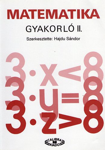 Könyv: Matematika gyakorló II. (Dr. Hajdu Sándor)