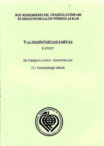 Könyv: Valószínűségszámítás 8. füzet (Dr. Csernyák László)