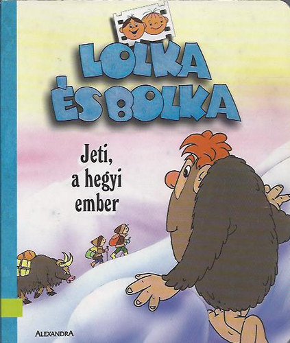 Könyv: Lolka és Bolka - Jeti, a hegyi ember ()