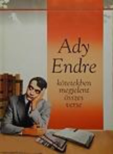 Könyv: Ady Endre kötetekben megjelent összes verse ()