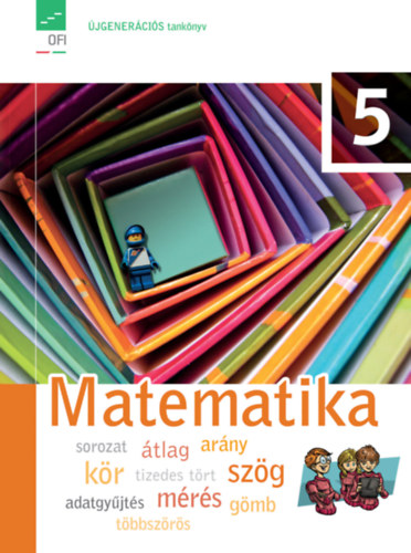 Könyv: Matematika 5. (Kísérleti tankönyv) (Tóthné Szalontay Anna)