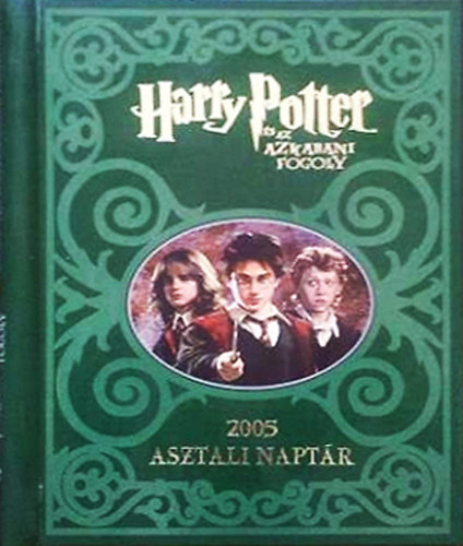 Könyv: Harry Potter és az azkabani fogoly - 2005 asztali naptár (Szukits Kiadó)