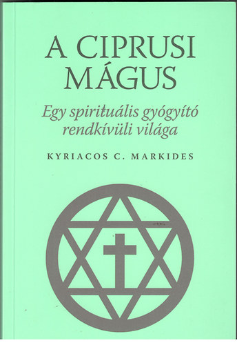 Könyv: A ciprusi mágus (Kyriacos C. Markides)