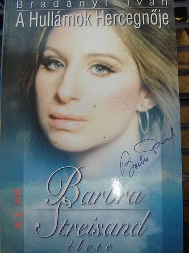Könyv: A Hullámok Hercegnője- Barbara Streisand élete (Bradányi Iván)