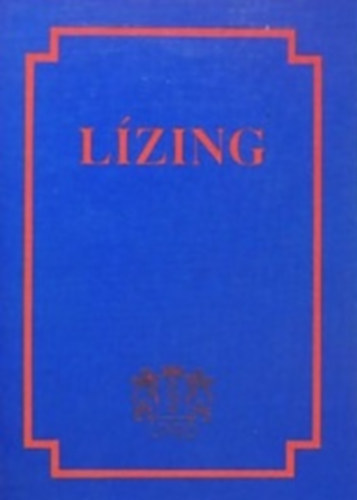 Könyv: Lízing (Csiby; Kiss; Sárhegyi; Tuller)