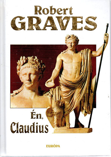 Könyv: Én, Claudius (Robert Graves)