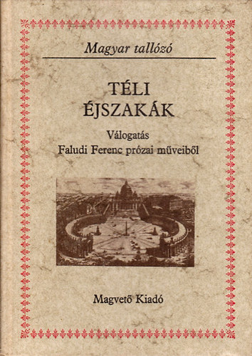 Könyv: Téli éjszakák (Magyar tallózó) (Faludi Ferenc)