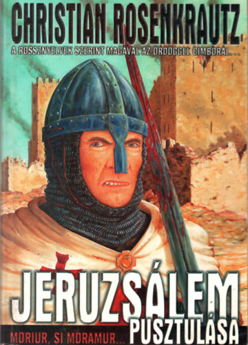 Könyv: Jeruzsálem pusztulása (Christian Rosenkrautz)
