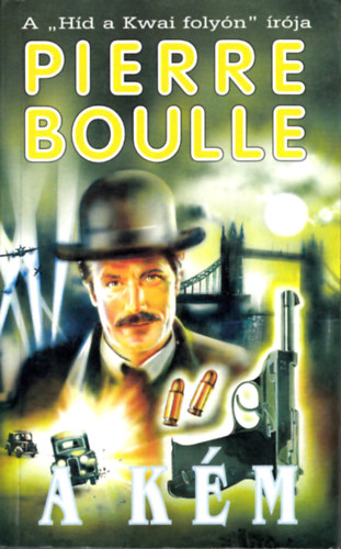 Könyv: A kém (Boulle) (Pierre Boulle)