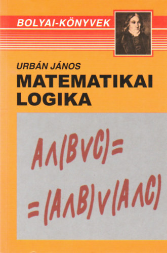 Könyv: Matematikai logika (Urbán János)