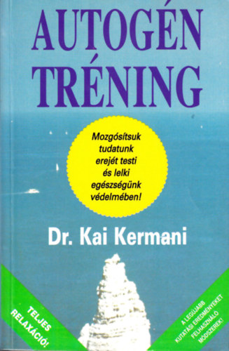 Könyv: Autogén tréning (Dr. Kai Kermani)