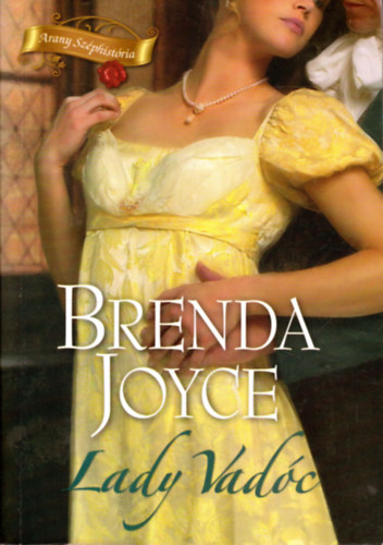 Könyv: Lady Vadóc (Brenda Joyce)