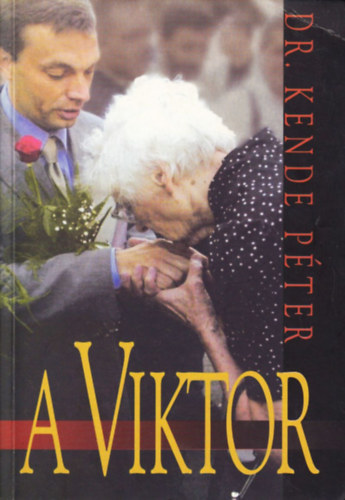 Könyv: A Viktor (Dr. Kende Péter)