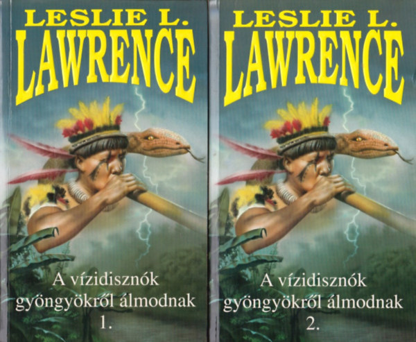 Könyv: A vízidisznók gyöngyökről álmodnak 1-2. (Leslie L. Lawrence)