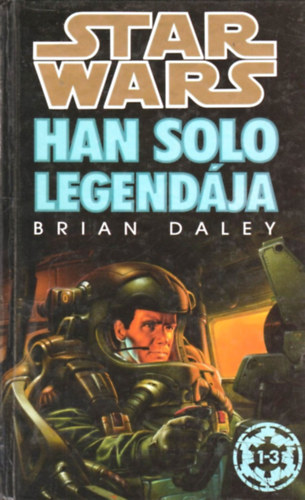 Könyv: Star Wars: Han Solo legendája (Brian Daley)