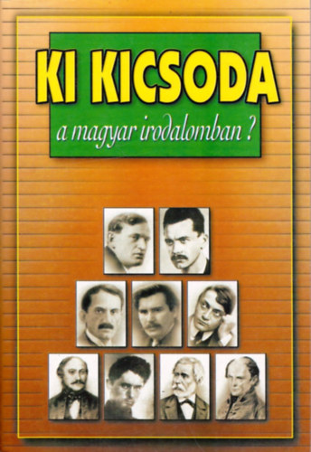 Könyv: Ki kicsoda a magyar irodalomban? (Dr. Gremsperger-Gyeskó)