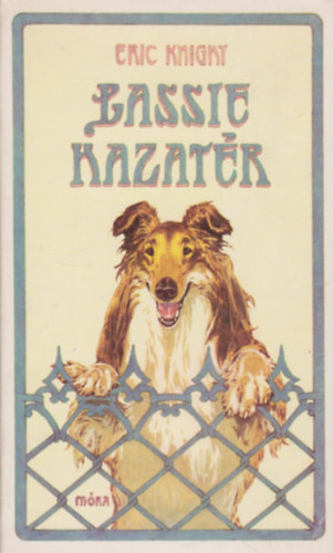 Könyv: Lassie hazatér (Eric Knight)