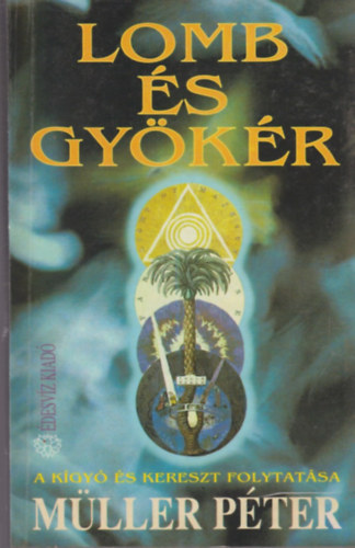 Könyv: Lomb és gyökér (Müller Péter)