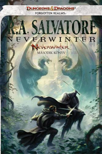 Könyv: Neverwinter - Második könyv - Neverwinter (R. A. Salvatore)