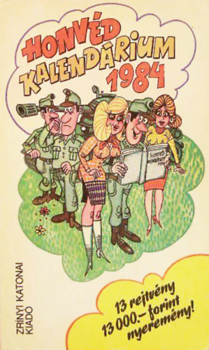 Könyv: Honvéd kalendárium 1984 (Pusztay Sándor (szerk.))