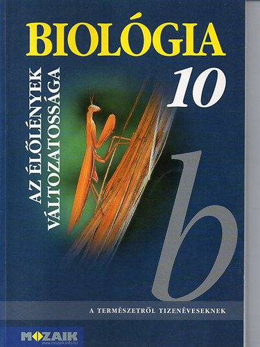 Könyv: Biológia 10. - Az élőlények változatossága (Gál Béla)