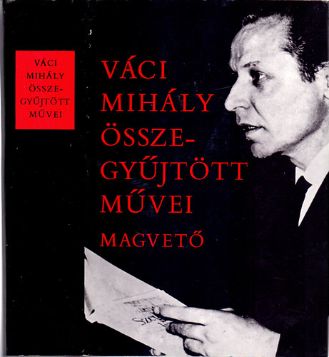 Könyv: Váci Mihály összegyűjtött művei (Váci Mihály)